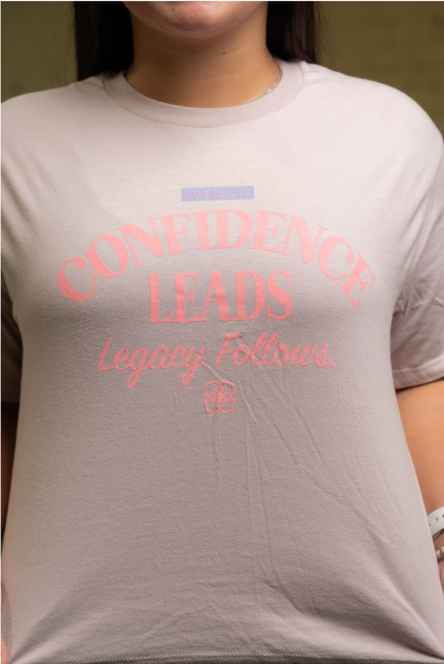 Where Confidence Leads Tee